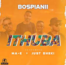 AUDIO: BosPianii Ft. Just Bheki & Ma-E – IThuba